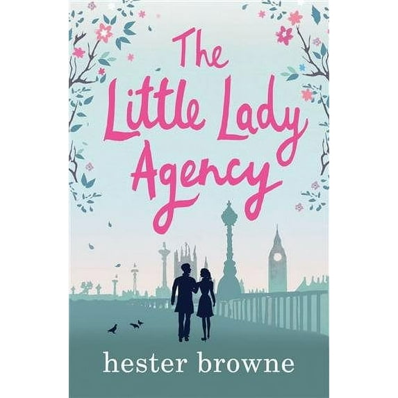 Little Lady Agency : The Hilarious Feel-good Bestseller!