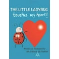 thumbnail image 1 of The Little Ladybug: The Little Ladybug touches my heart!, (Paperback), 1 of 1