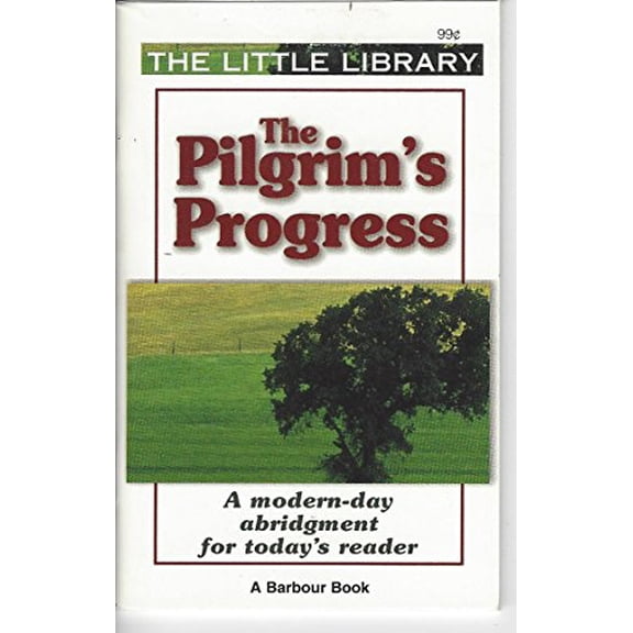 Pre-Owned The Pilgrim's Progress: A Modern-Day Abridgement for Today's Reader (Little Library), 9781557486486, 1557486484, Paperback,