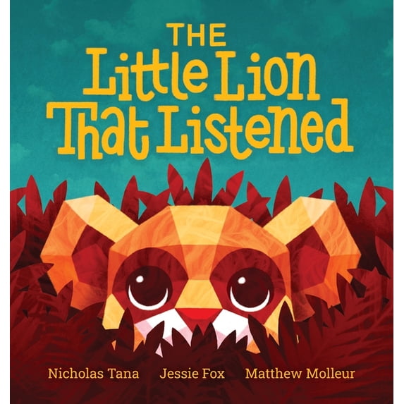 The Little Lion That Listened, (Hardcover)