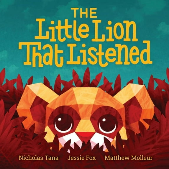 The Little Lion That Listened, (Paperback)