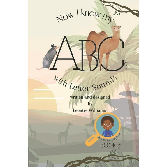 The Little Luca Grey I know my ABCs: With Letter Sounds, Book 5, (Paperback)