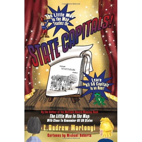 Pre-Owned The Little Man in the Map Teaches the State Capitals! (Paperback) 0978510070 9780978510077