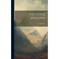 thumbnail image 1 of The Little Minister (Hardcover), 1 of 1