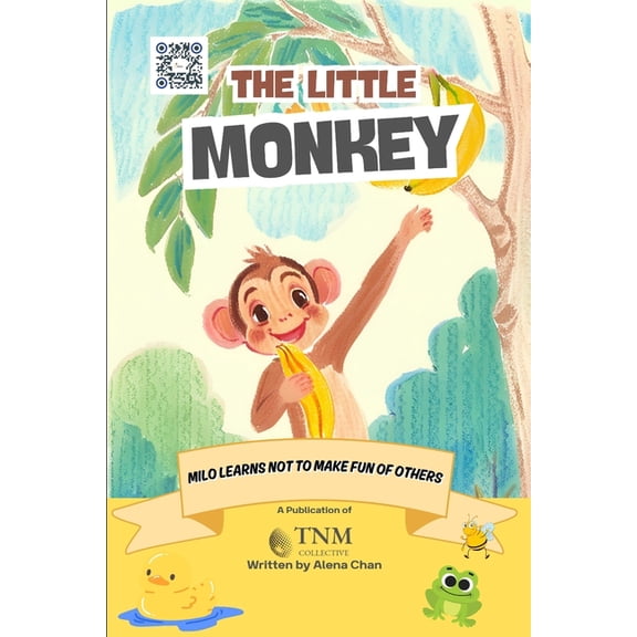 The Little Monkey: Milo learns to not make fun of others, (Paperback)