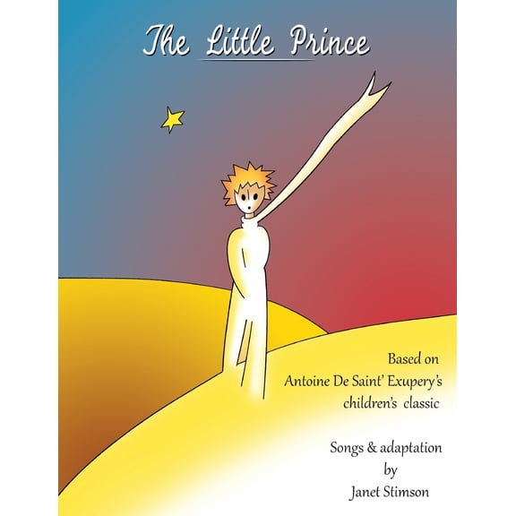 The Little Prince: A Children's Musical, (Paperback)