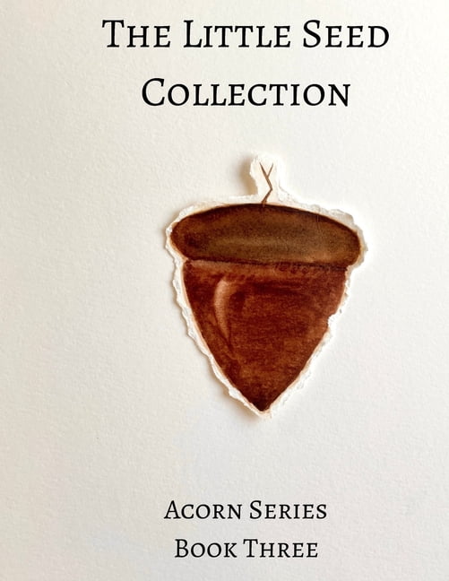 The Little Seed Collection Acorn Series Book Three, (Paperback)