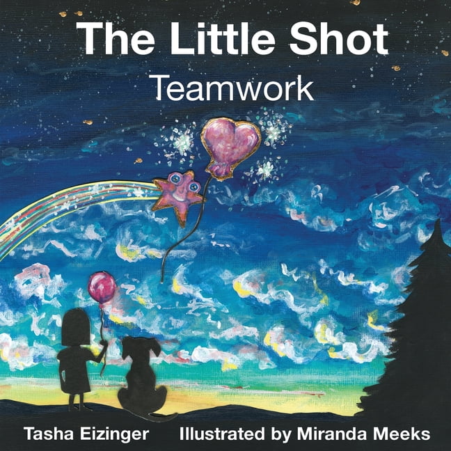 The Little Shot The Little Shot: Teamwork, Book 7, (Paperback)