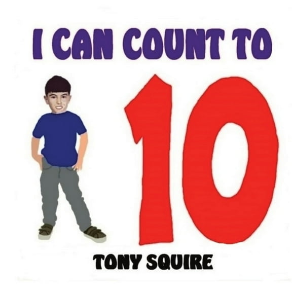 The Little Timmy Books I Can Count to Ten: The Little Timmy Books, Book 2, (Paperback)