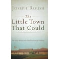 thumbnail image 1 of The Little Town That Could : The Story Behind the Charlton Heston Academy (Hardcover), 1 of 1