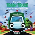 thumbnail image 1 of The Little Trash Truck Keeps the Neighborhood Clean, (Paperback), 1 of 1
