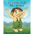 thumbnail image 1 of The Little Troll Who Smiled, (Paperback), 1 of 1