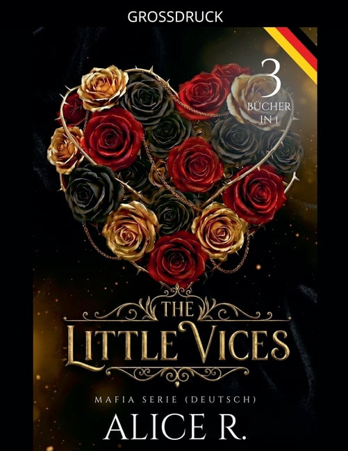 The Little Vices (Deutsch) The Little Vices: Mafia Serie, 3 BÃ¼cher in 1! (Deutsch), Book 0, (Paperback)