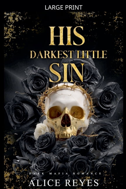 The Little Vices His Darkest Little Sin: Dark Mafia Romance, Book 3, (Paperback)