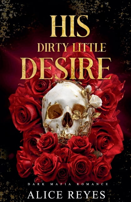 The Little Vices His Dirty Little Desire: Dark Mafia Romance, Book 2, (Paperback)