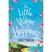 The Little Village of Happiness Large Print edition, Paperback