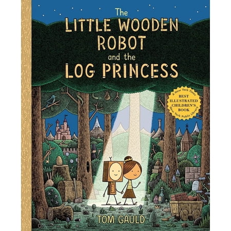 The Little Wooden Robot and the Log Princess (Hardcover)
