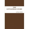 thumbnail image 1 of The Littlefield Story, (Paperback), 1 of 1