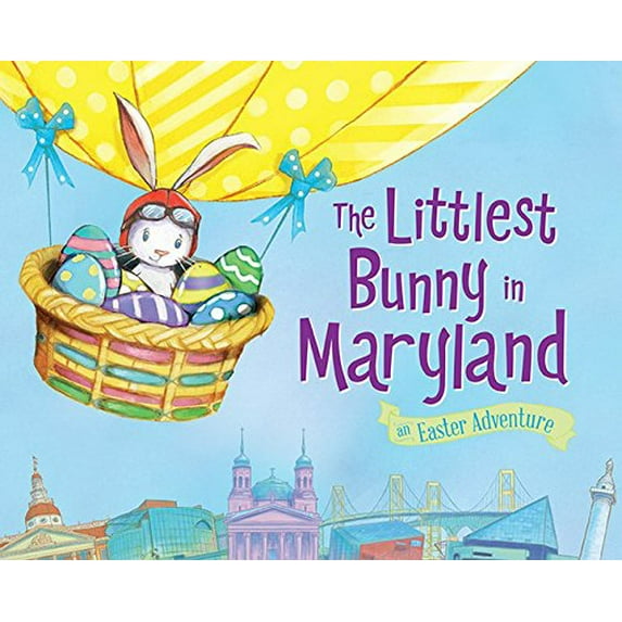 Pre-Owned The Littlest Bunny in Maryland: An Easter Adventure (Hardcover) by Lily Jacobs