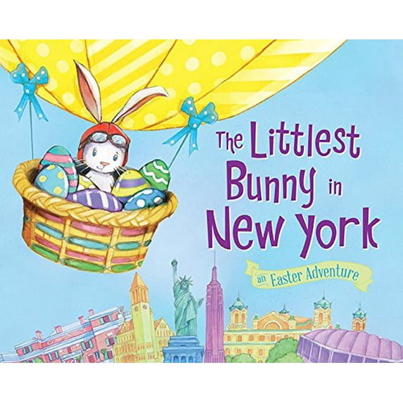 Pre-Owned The Littlest Bunny in New York : An Easter Adventure (Hardcover) 9781492611509