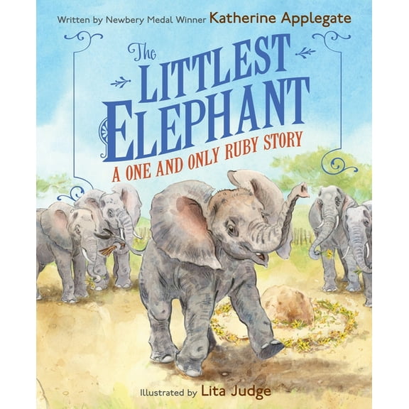 The Littlest Elephant: A One and Only Ruby Story (Hardcover)