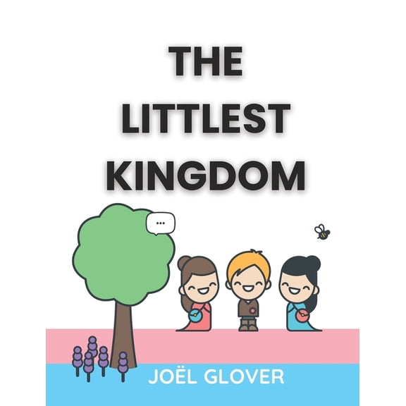 The Littlest Kingdom The Littlest Kingdom, (Paperback)