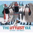 thumbnail image 1 of The Littlest Yak The Littlest Yak, (Hardcover), 1 of 1