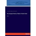 thumbnail image 1 of The Liturgical Poetry of Adam of Saint Victor : Vol. 1 (Paperback), 1 of 1