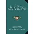 thumbnail image 1 of The Liturgy Of The Roman Missal (1920) (Paperback), 1 of 1
