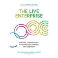 thumbnail image 1 of The Live Enterprise: Create a Continuously Evolving and Learning Organization, (Hardcover), 1 of 1