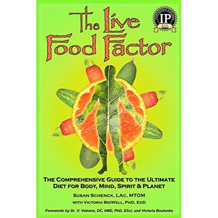 Pre-Owned The Live Food Factor: The Comprehensive Guide to the Ultimate Diet for Body Mind Spirit & Planet (Paperback) 0977679519 9780977679515