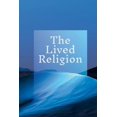 thumbnail image 1 of The Lived Religion, (Paperback), 1 of 1