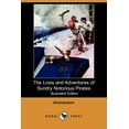 thumbnail image 1 of The Lives and Adventures of Sundry Notorious Pirates (Illustrated Edition) (Dodo Press) (Paperback), 1 of 1