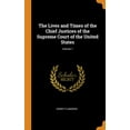 thumbnail image 1 of The Lives and Times of the Chief Justices of the Supreme Court of the United States; Volume 1 (Hardcover), 1 of 1