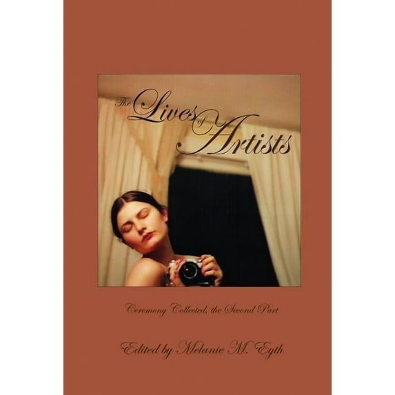 The Lives of Artists: Ceremony Collected #2, (Hardcover)