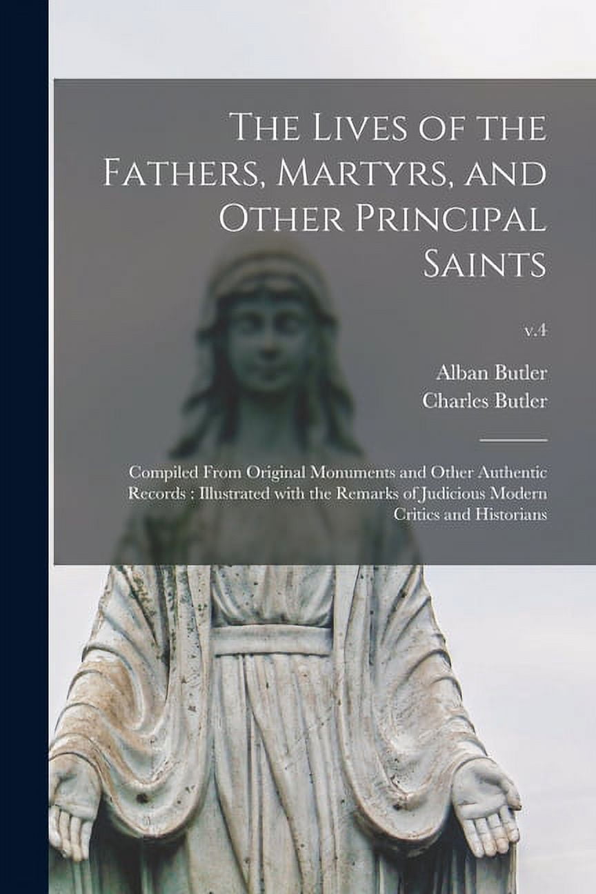 Kitchen Signs Reco The Lives of the Fathers, Martyrs, and Other Principal Saints: Compiled ...