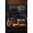 thumbnail image 1 of The Lives of the Poets of Great Britain and Ireland : To the Time of Dean Swift, Volume 4 (Paperback), 1 of 1