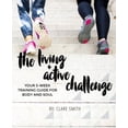 thumbnail image 1 of Pre-Owned The Living + Active Challenge : Your 5-Week Training Guide for Body and Soul (Paperback) 9781517207649, 1 of 1