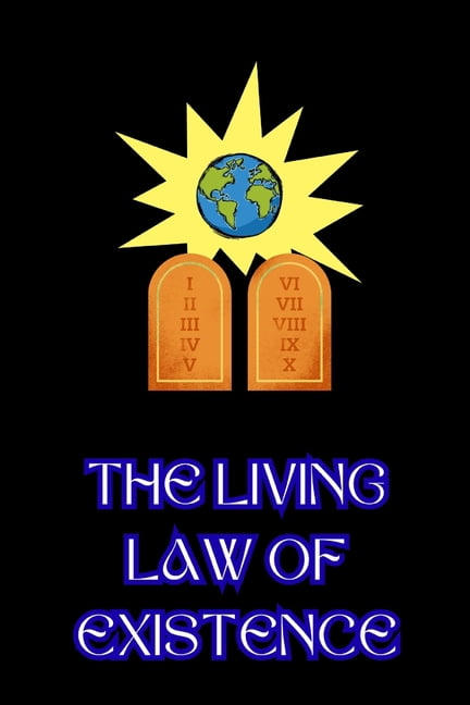 The Living Law of Existence, (Paperback)