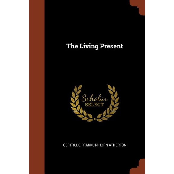 The Living Present (Paperback)