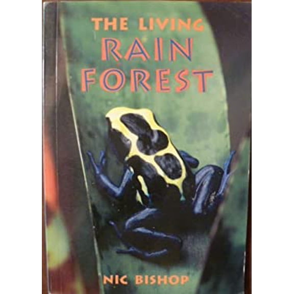 Pre-Owned The Living Rain Forest Orbit Chapter Books Paperback Nic Bishop