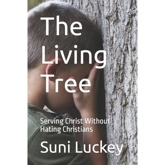 The Living Tree: Serving Christ Without Hating Christians, (Paperback)