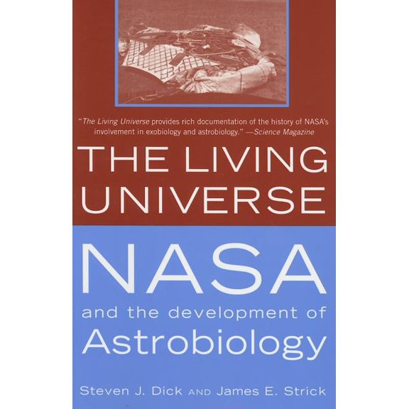 Pre-Owned The Living Universe : NASA and the Development of Astrobiology, First Paperback Edition (Paperback)