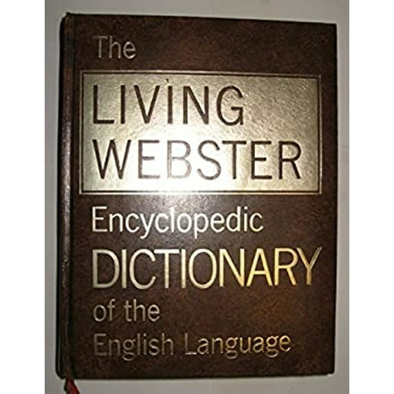 Pre-Owned The Living Webster encyclopedic dictionary of the English language; (Unknown) 0832600016 9780832600012