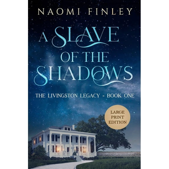 The Livingston Legacy A Slave of the Shadows, Book 1, (Paperback)