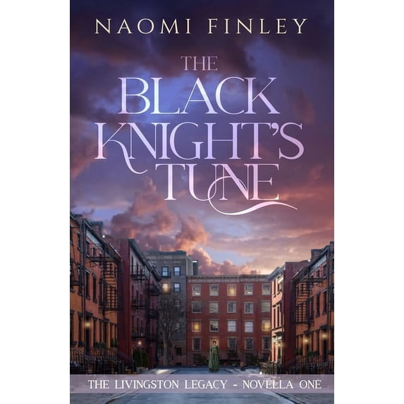 The Livingston Legacy The Black Knight's Tune: Ruby's Story, Book 2.1, (Paperback)