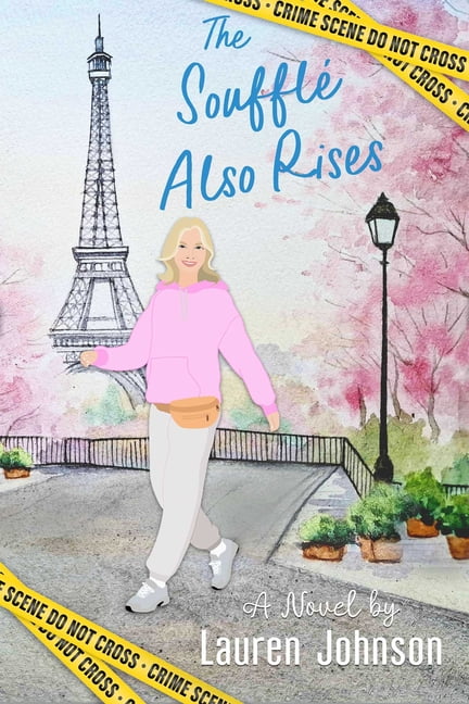 The Lizi Cleverly Midlife Badass Detecti The SoufflÃ© Also Rises, Book 1, (Paperback)