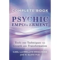 thumbnail image 1 of Pre-Owned The Llewellyn Complete Book of Psychic Empowerment: A Compendium of Tools & Techniques for Growth & Transformation (Llewellyn's Complete Book): Tools and Techniques for Growth and Paperback, 1 of 1