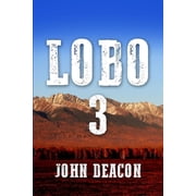 The Lobo Trilogy Lobo 3 Paperback