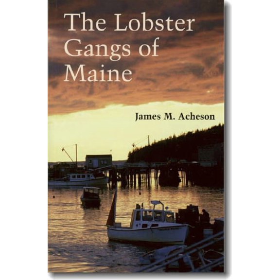 The Lobster Gangs of Maine, (Paperback)